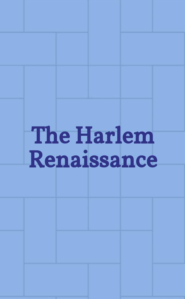 The Harlem Renaissance = Ренессанс Гарлема
