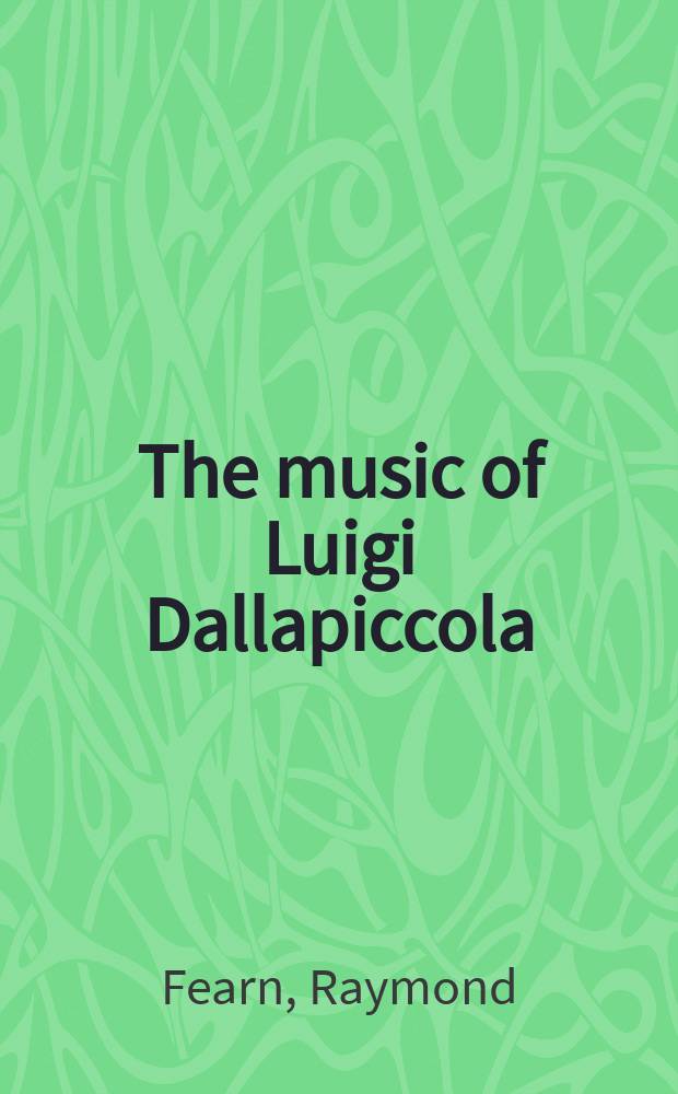 The music of Luigi Dallapiccola = Музыка Л.Даллапиккола