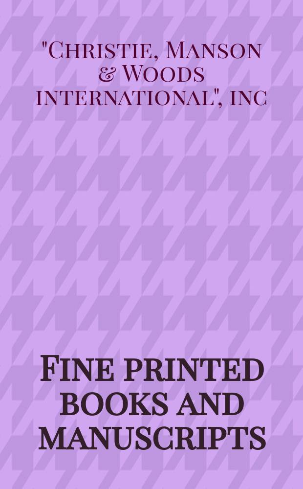 Fine printed books and manuscripts : Auction, 8 June 2004, London : Catalogue = Ценные печатные книги и манускрипты