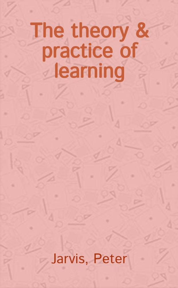 The theory & practice of learning = Теория и практика изучения