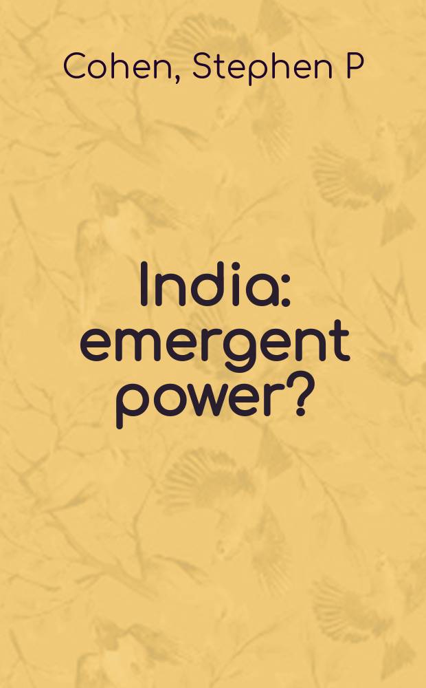 India: emergent power? = Индия: внезапно появившаяся власть?