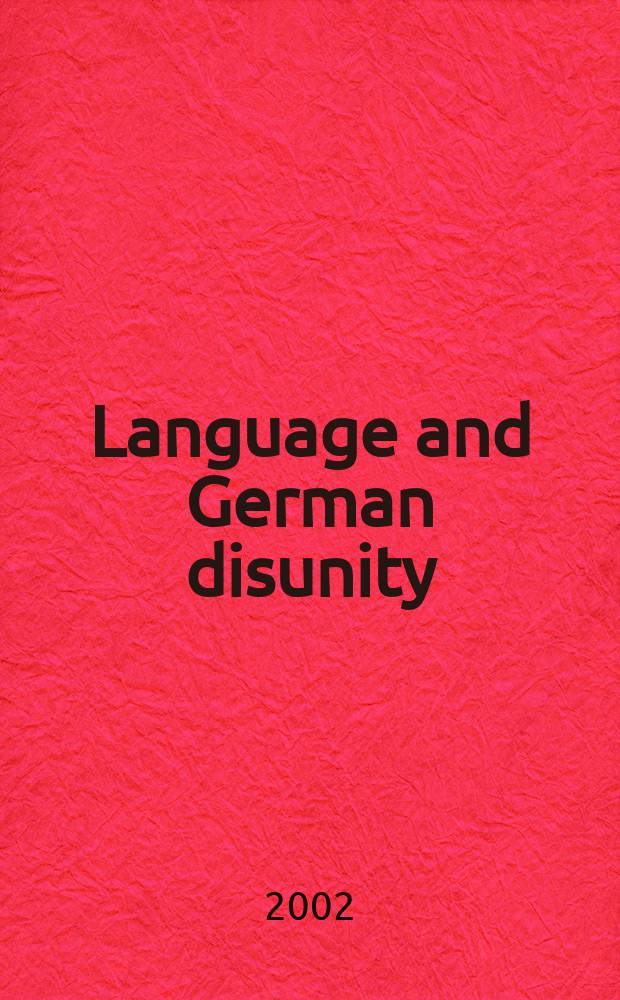 Language and German disunity : A socioling. history of East a. West in Germany, 1945-2000 = Язык и немецкая разобщенность