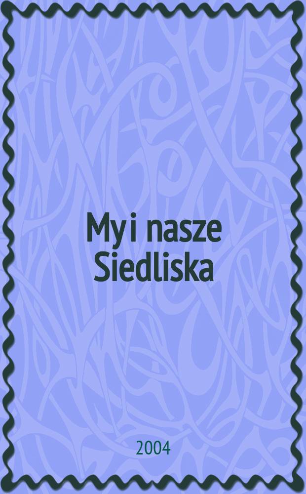 My i nasze Siedliska