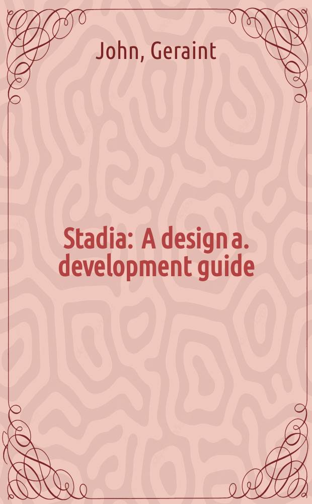 Stadia : A design a. development guide = Стадионы