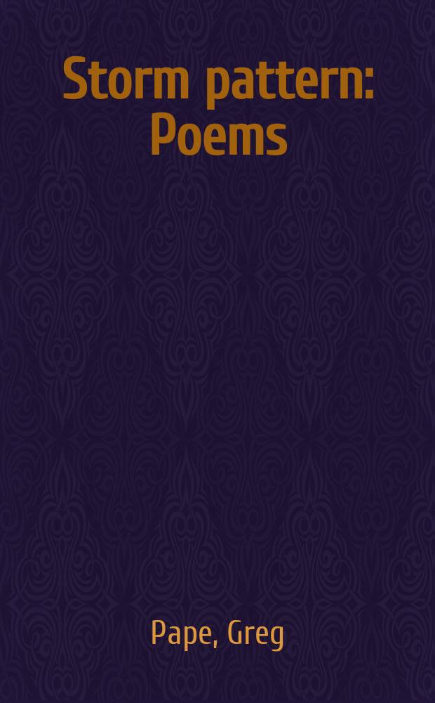 Storm pattern : Poems
