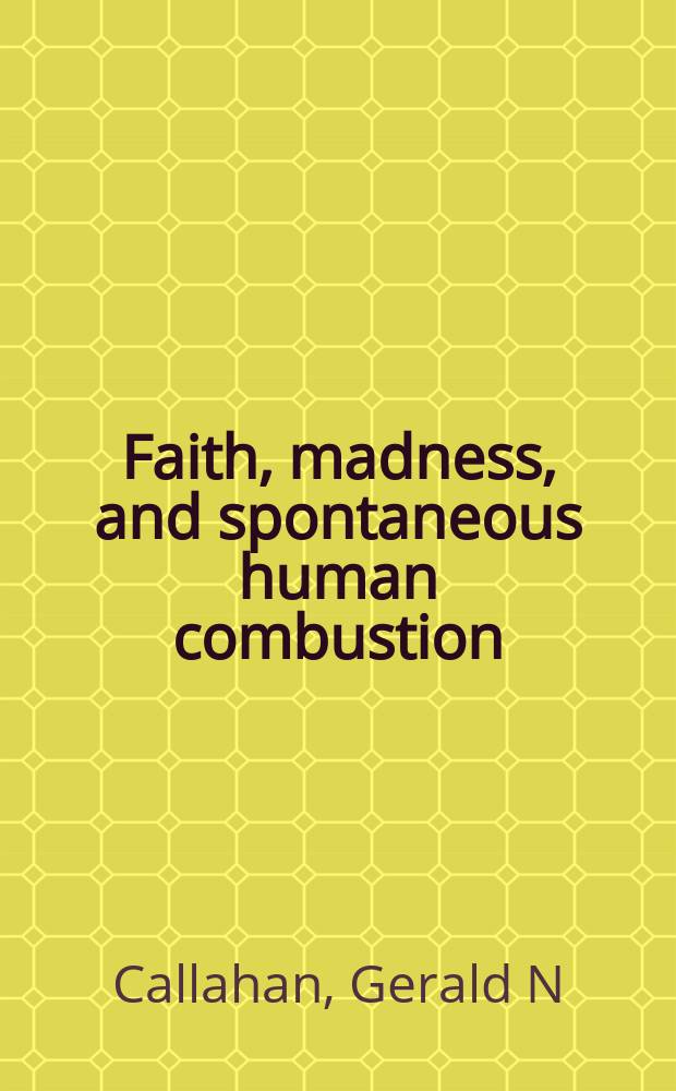 Faith, madness, and spontaneous human combustion : What immunology can teach us about self-perception = Вера, безумие и человеческое самовоспитание