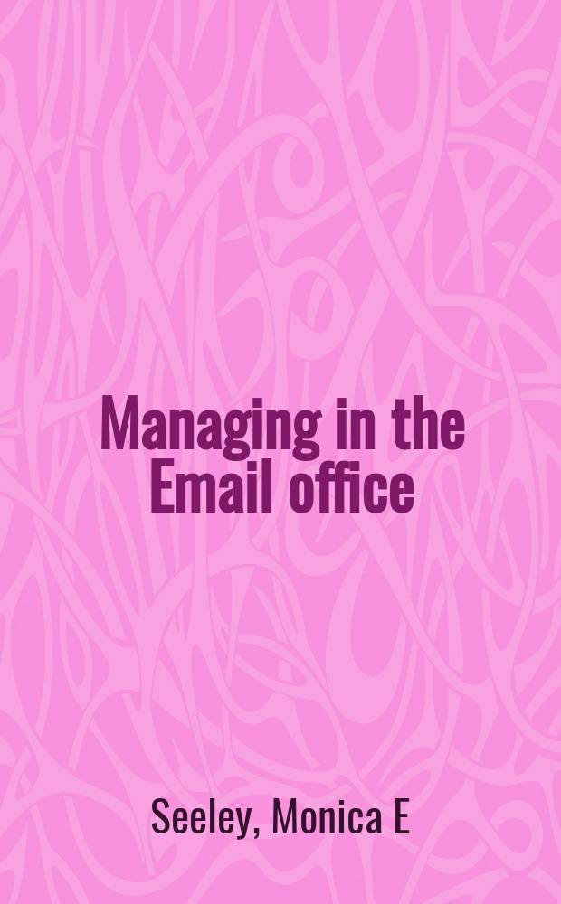 Managing in the Email office = Управление в компьютерных фирмах