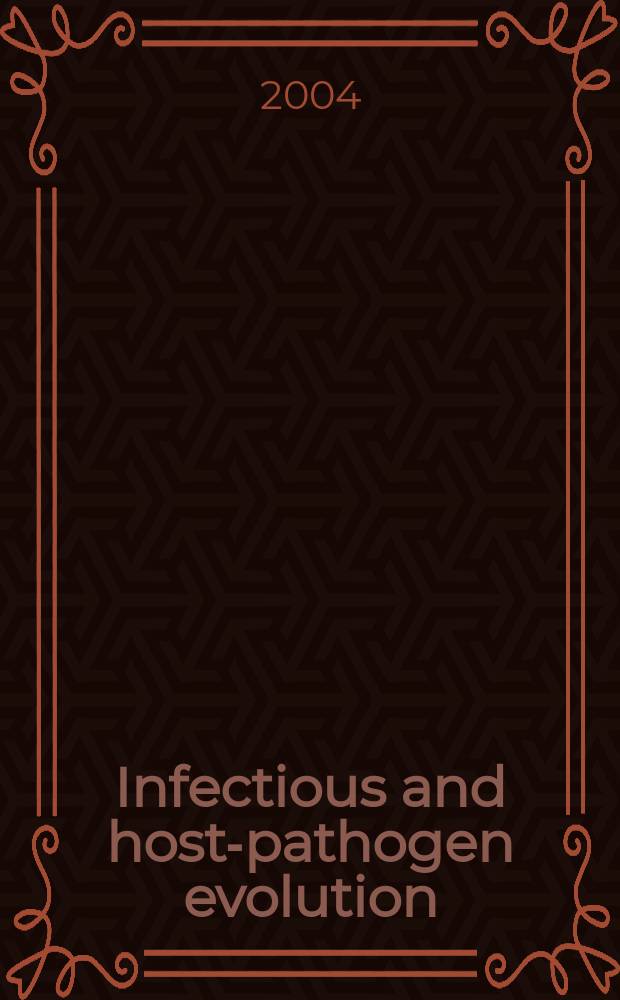 Infectious and host-pathogen evolution = Инфекционные болезни и развитие взаимоотношений хозяин-патоген.