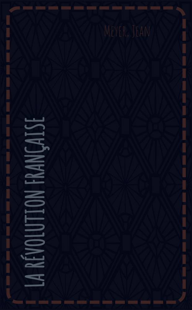 La r&eacute;volution fran&ccedil;aise = Французская революция