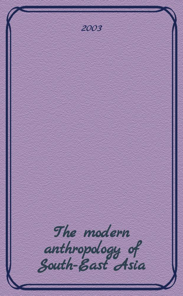The modern anthropology of South-East Asia : An introd = Современная антропология Юго-Восточной Азии
