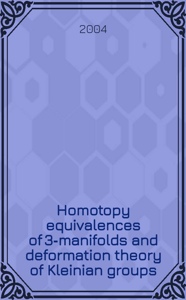Homotopy equivalences of 3-manifolds and deformation theory of Kleinian groups