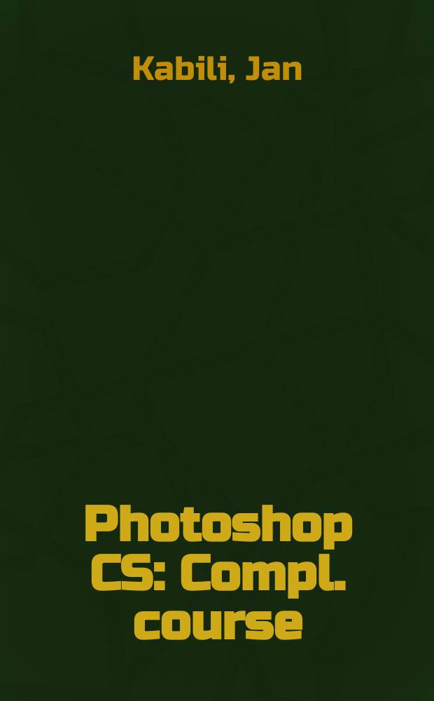 Photoshop CS : Compl. course