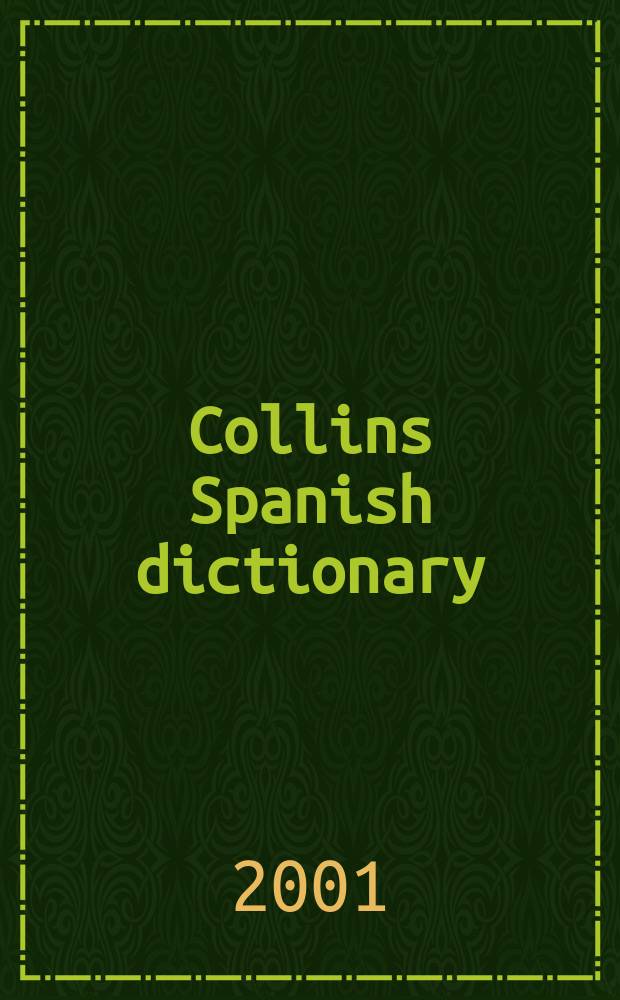 Collins Spanish dictionary = Collins diccionario inglés = Словарь испанского языка Коллинз