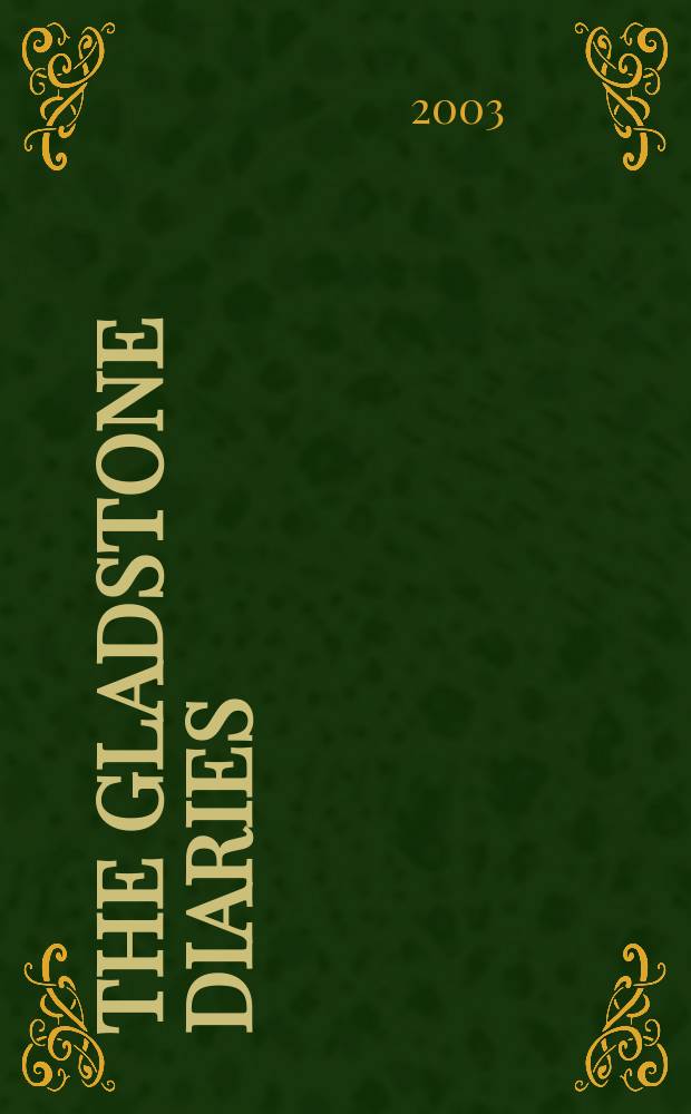 The Gladstone diaries : With Cabinet minutes a. Prime-ministerial correspondence. Vol. 12 : 1887-1891