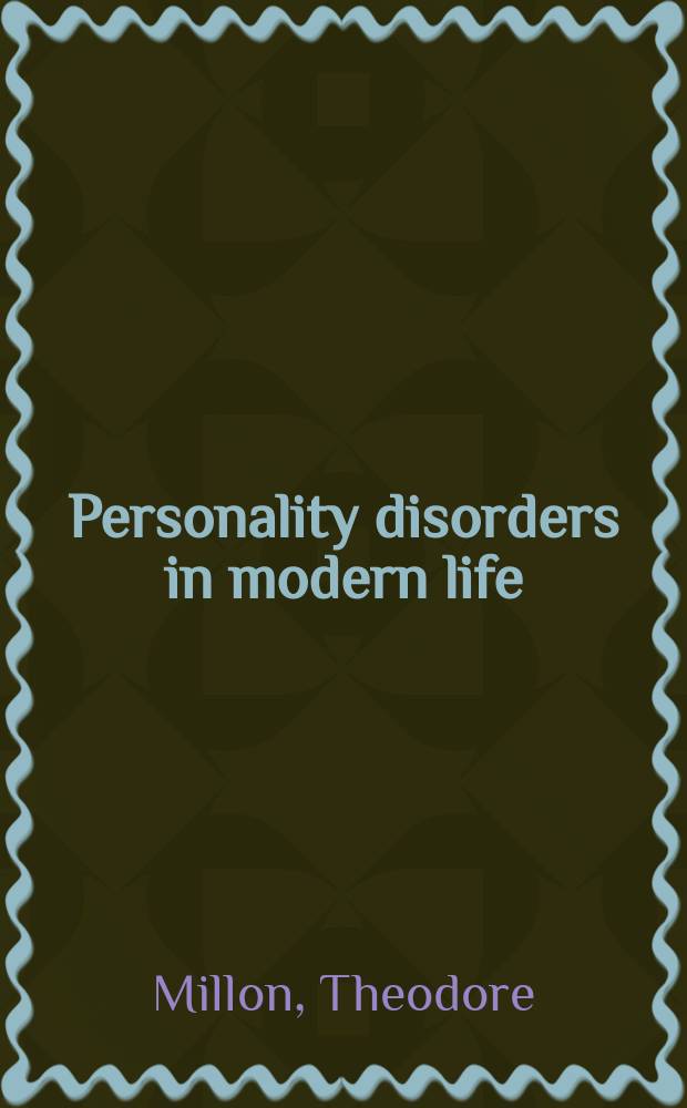 Personality disorders in modern life = Личностные расстройства в современной жизни.