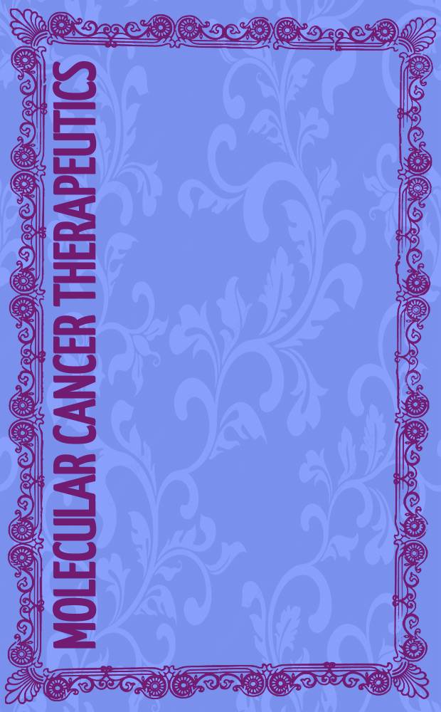 Molecular cancer therapeutics : Strategies for drug discovery a. development = Молекулярная терапия рака.