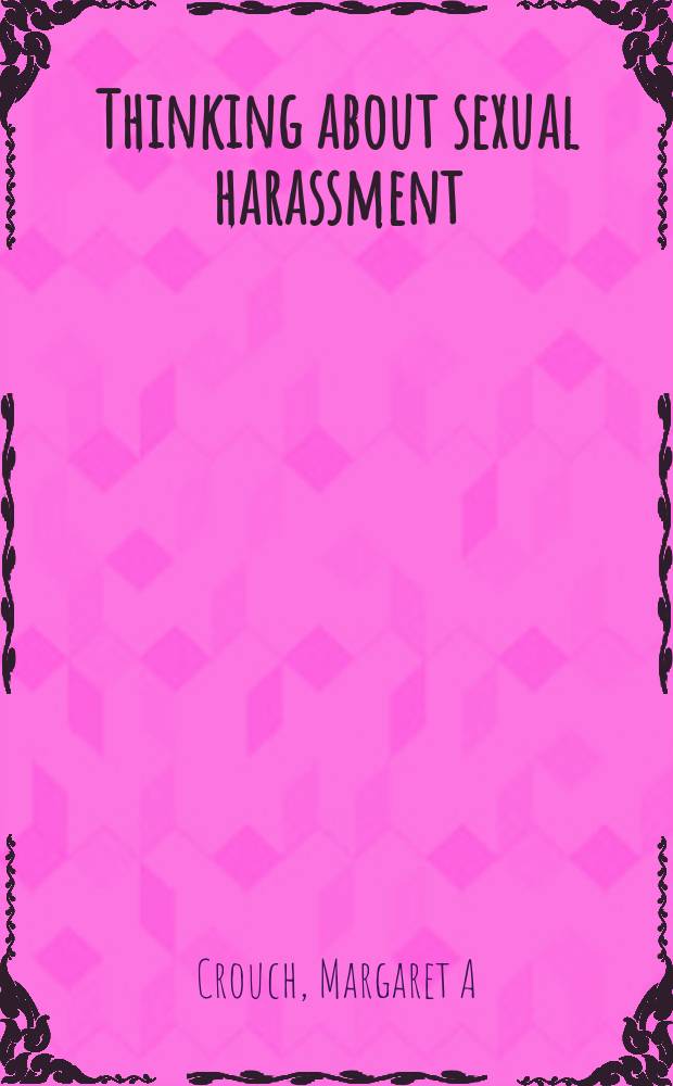 Thinking about sexual harassment : A guide for the perplexed = Размышления о сексульном насилии