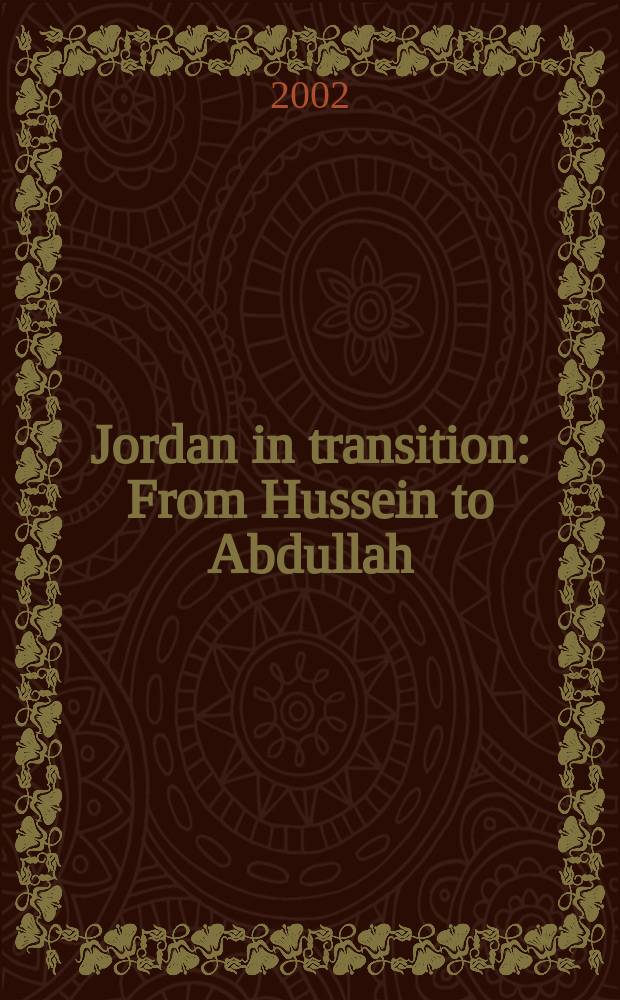 Jordan in transition : From Hussein to Abdullah = Иордания в развитиии: от Хусейна к Абдулле