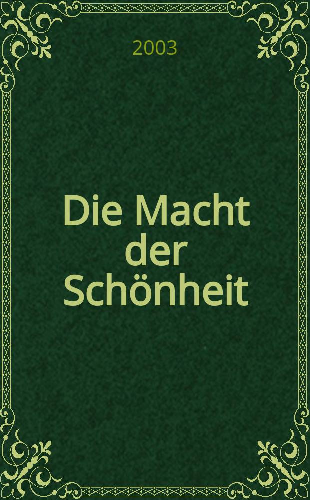 Die Macht der Schönheit : Unters. zu einem Aspekt des Selbstverständnisses u. der Selbstdarstellung griechischer Städte in der Römischen Kaiserzeit = Власть красоты: исследование с точки зрения самосознания и представления о себе греческих городов в Римской империи