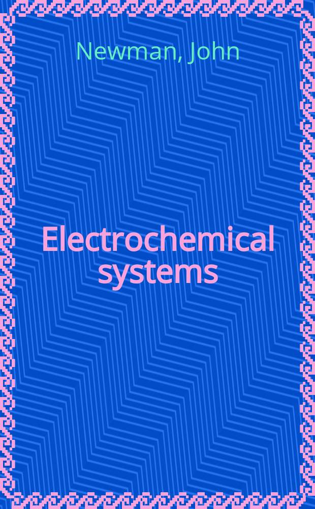 Electrochemical systems = Электрохимические системы