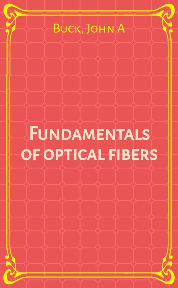 Fundamentals of optical fibers
