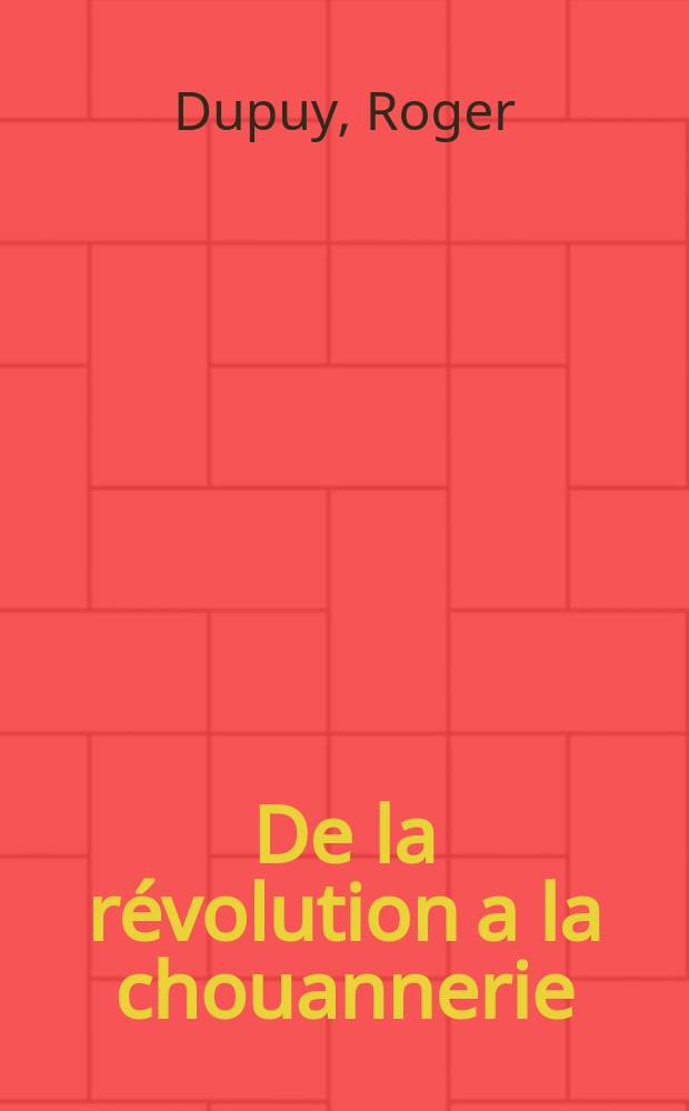 De la révolution a la chouannerie : Paysans en Bretagne, 1788-1794 = От революции до шуанов