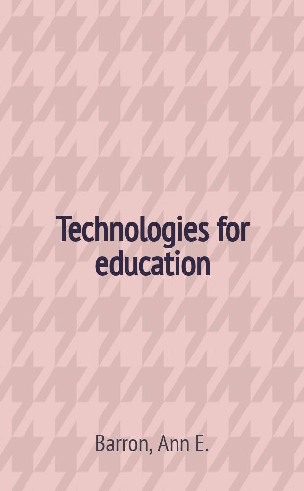 Technologies for education : A practical guide = Образовательные технологии
