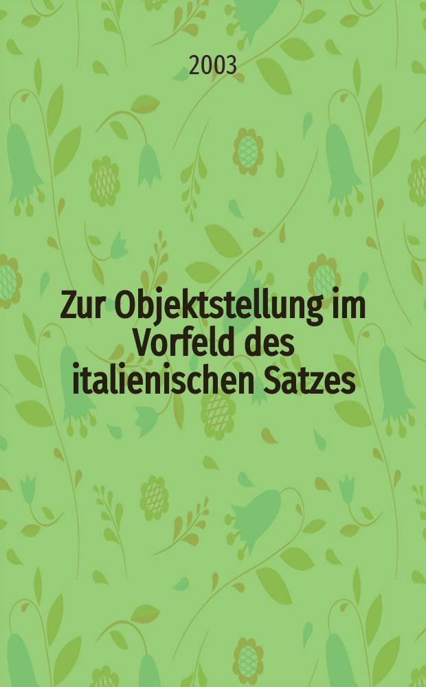 Zur Objektstellung im Vorfeld des italienischen Satzes = О месте дополнения в начале предложения в итальянском языке