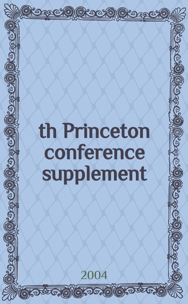 24th Princeton conference supplement : Baltimore, Md, Apr. 2 to 4, 2004 = 24я Конференция по цереброваскулярным болезням.