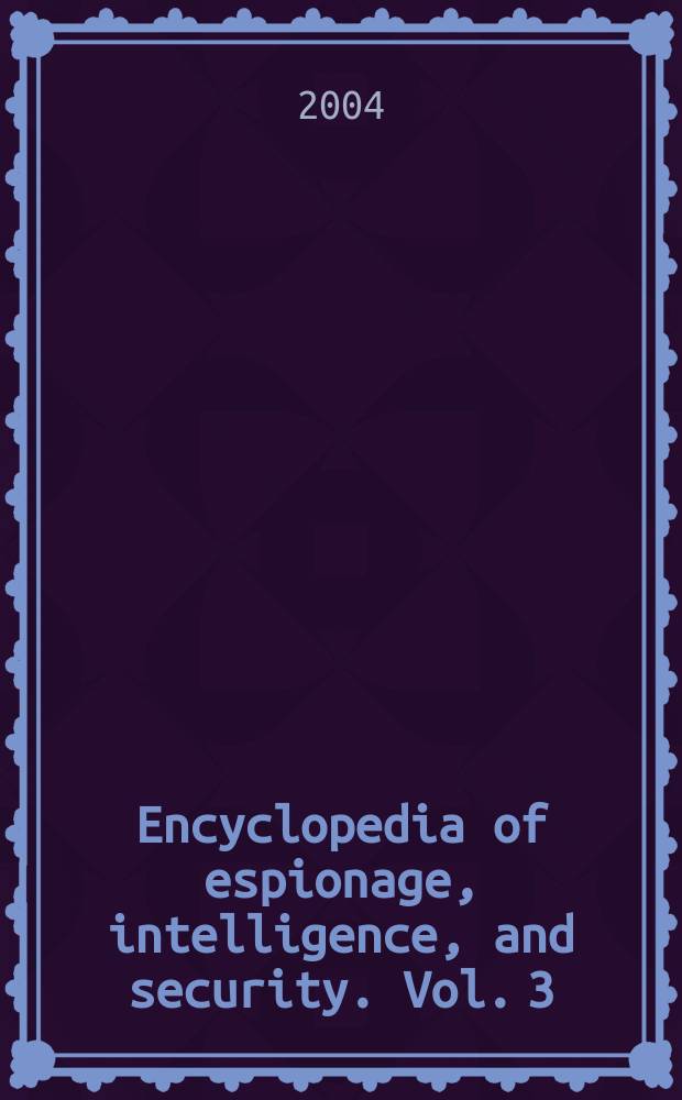 Encyclopedia of espionage, intelligence, and security. Vol. 3 : R - Z. Index