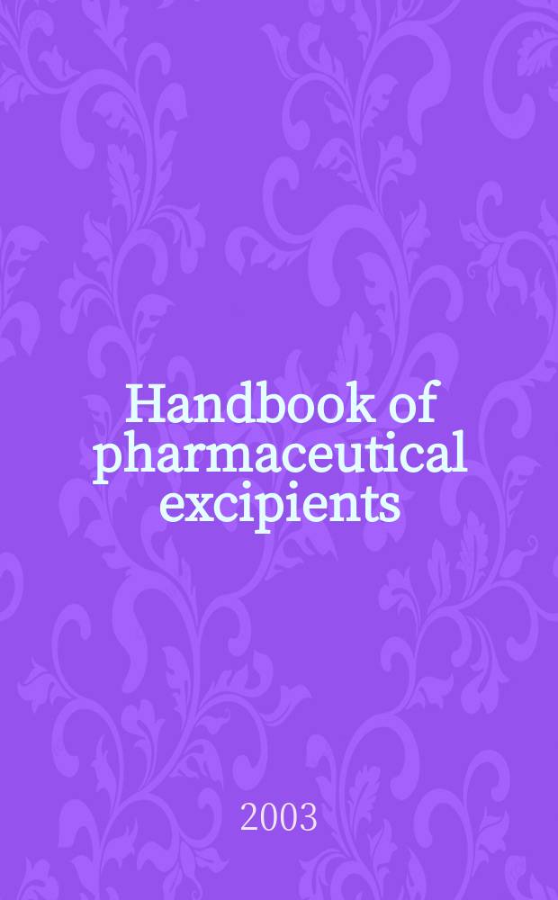 Handbook of pharmaceutical excipients