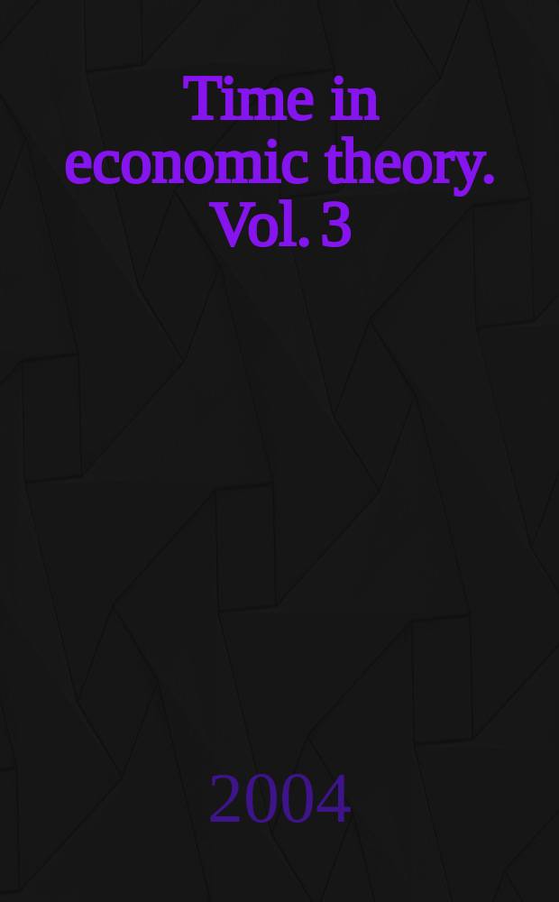 Time in economic theory. Vol. 3