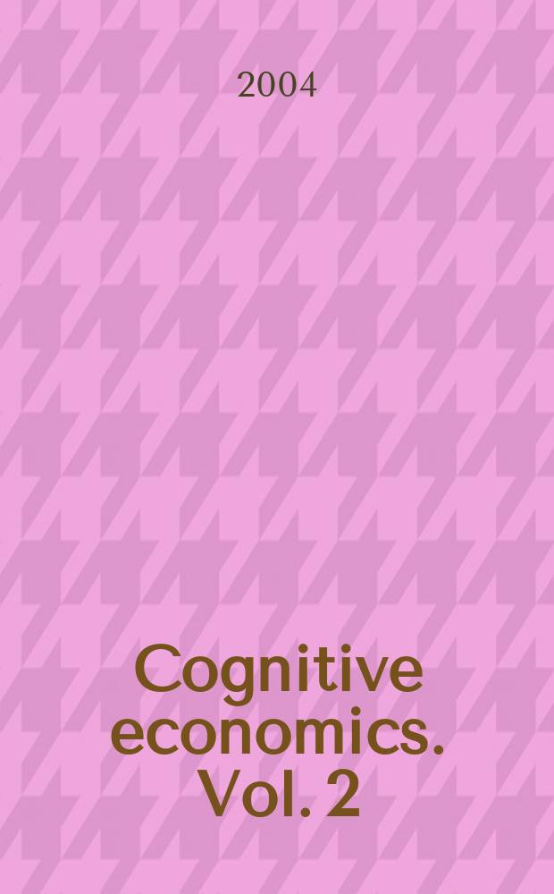 Cognitive economics. Vol. 2