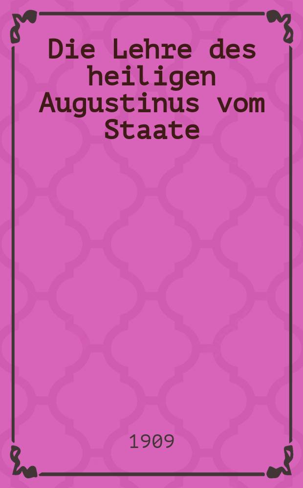 Die Lehre des heiligen Augustinus vom Staate = Учение святого Августина о государстве
