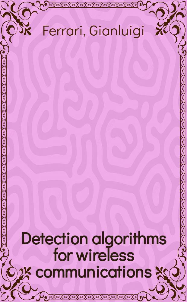 Detection algorithms for wireless communications : With applications to wired a. storage systems