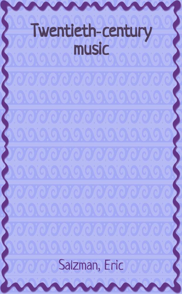 Twentieth-century music : An introduction = Музыка двадцатого столетия