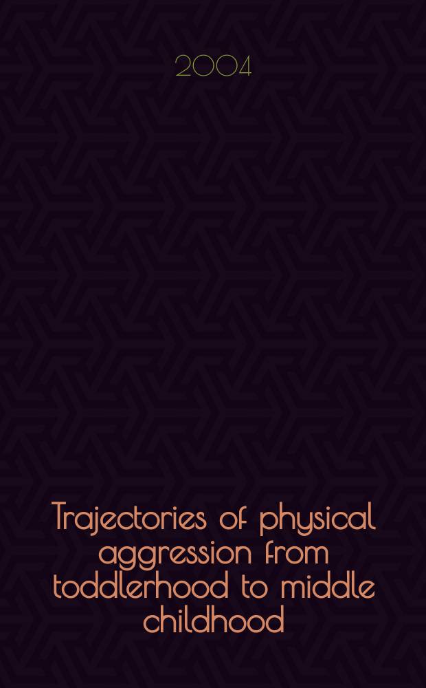 Trajectories of physical aggression from toddlerhood to middle childhood : predictors, correlates, and outcomes = Траектории физической агрессии с раннего до среднего детсва: предикторы, зависимость и исходы.