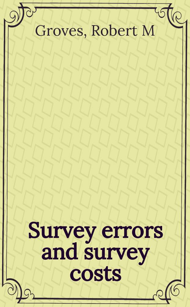 Survey errors and survey costs = Затраты и ошибки