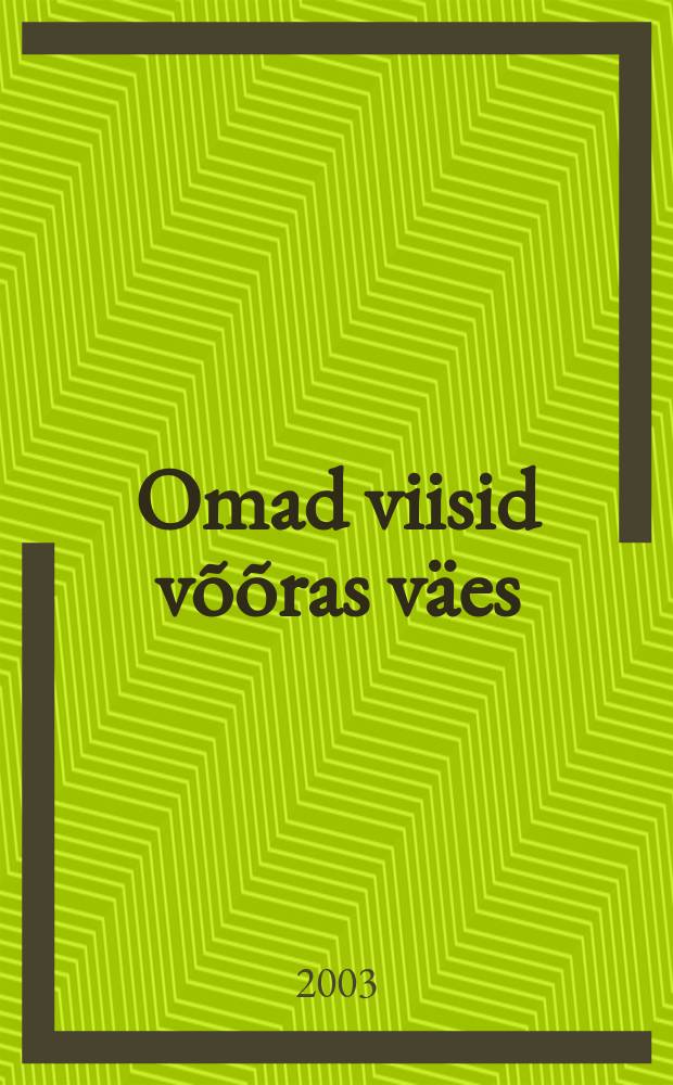 Omad viisid võõras väes : Eesti levimuusika ajaloost. 2 : 1940-1945