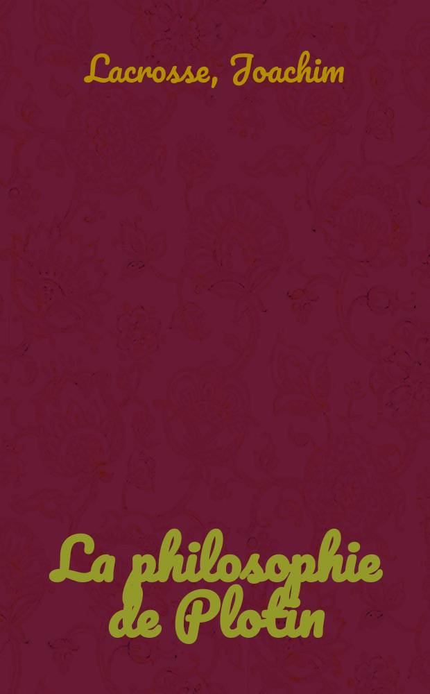 La philosophie de Plotin : intellect et discursivité = Философия Плотина