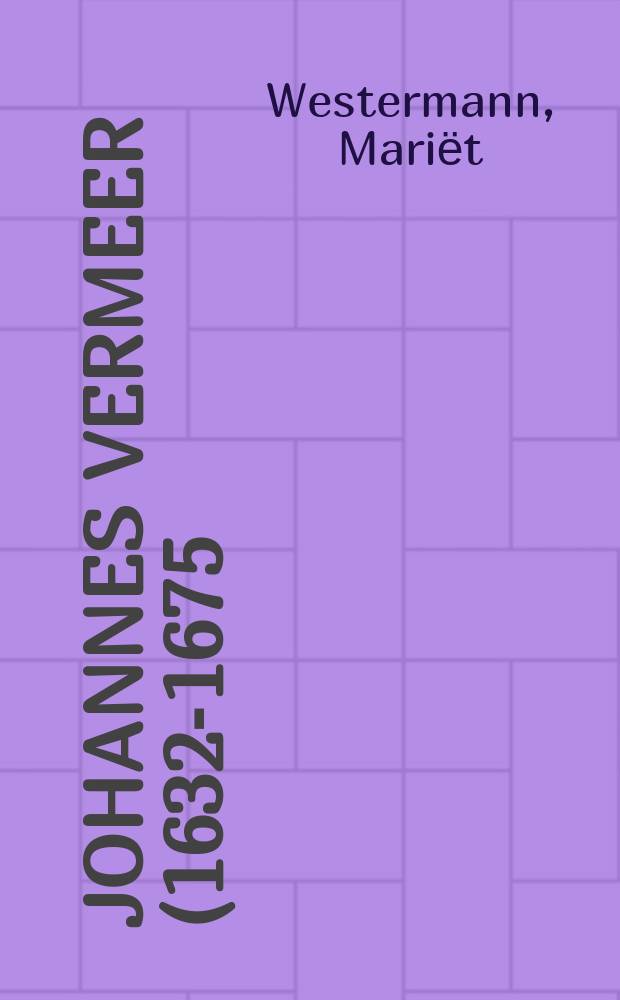 Johannes Vermeer (1632-1675) = Йоганнес Вермеер