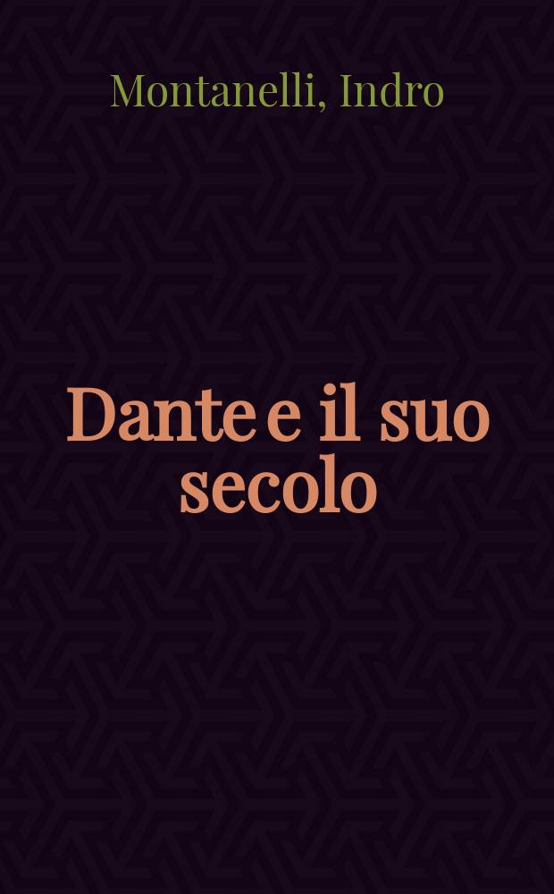 Dante e il suo secolo = Данте и его век