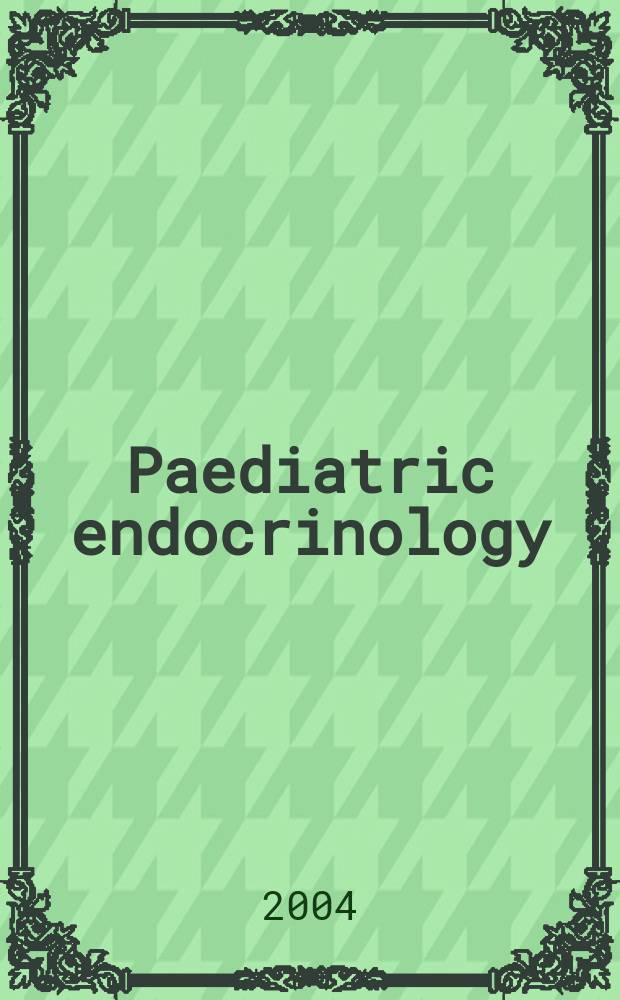 Paediatric endocrinology : Proc. of a Paediatric endicrinology symp = Детская эндокринология.