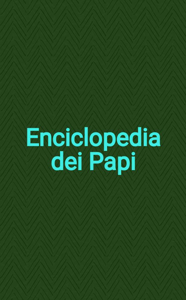 Enciclopedia dei Papi = Энциклопедия пап