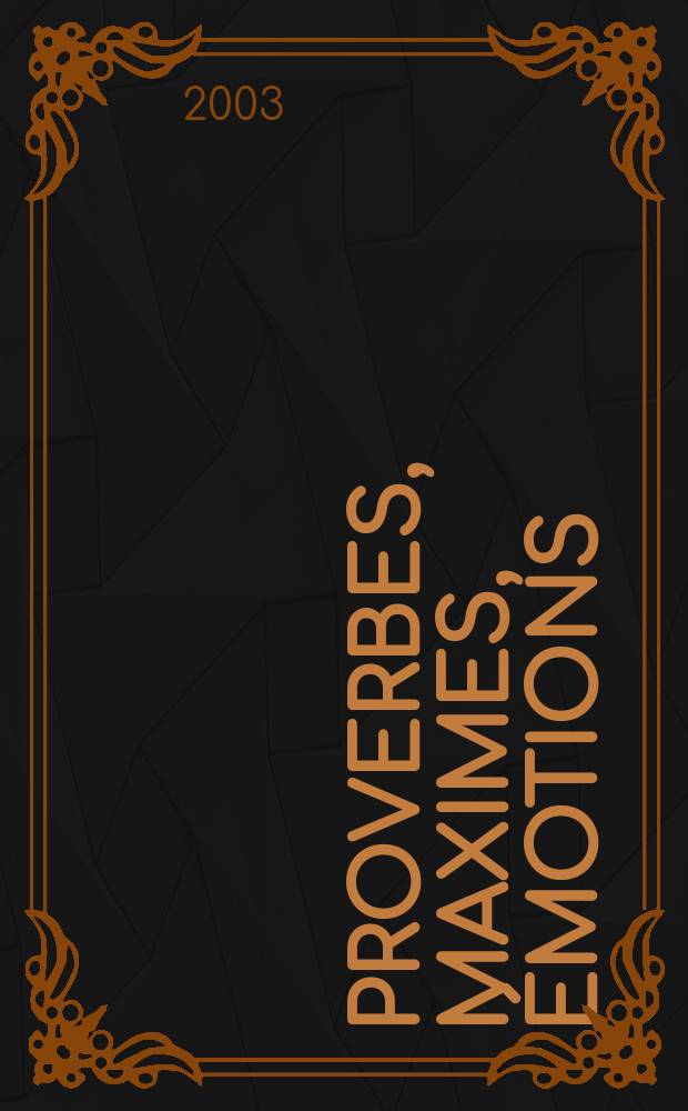 Proverbes, maximes, émotions