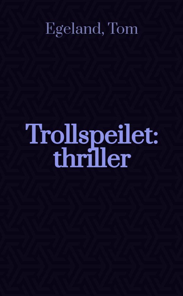 Trollspeilet : thriller