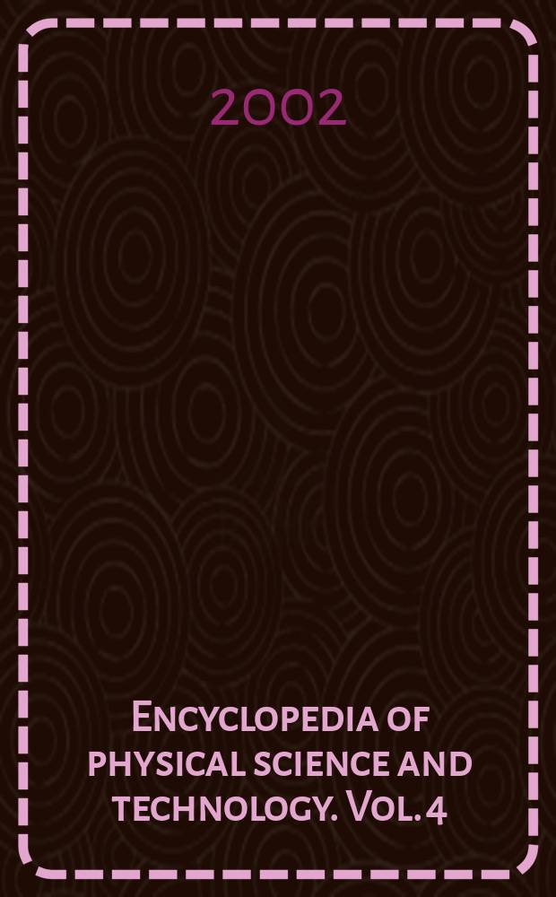 Encyclopedia of physical science and technology. Vol. 4 : Cr - Ela