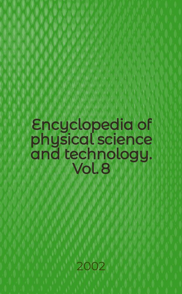 Encyclopedia of physical science and technology. Vol. 8 : Intel - Mag