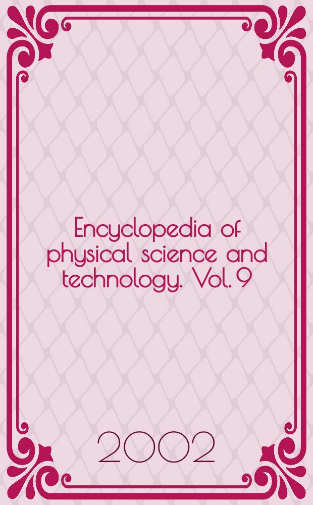 Encyclopedia of physical science and technology. Vol. 9 : Mai - Mil