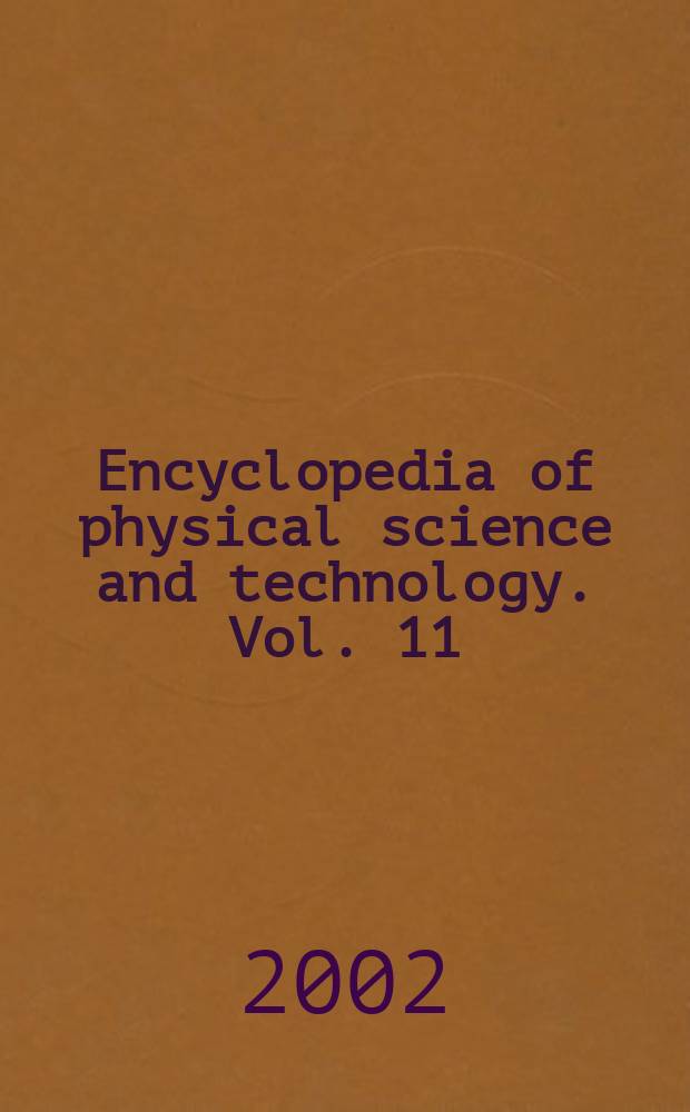 Encyclopedia of physical science and technology. Vol. 11 : Num - Phos